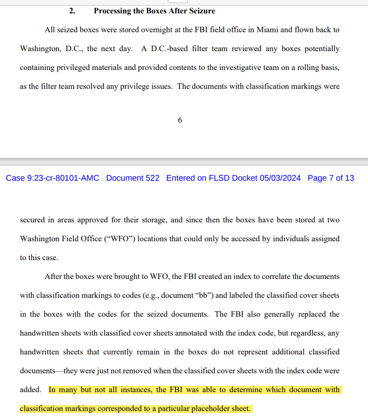 This is even more stunning by Smith. Setting aside the FBI high-tailed it out of southern FLA to conduct the investigation within the confines of the corrupt Washington FBI field office, Smith admits DOJ cannot be sure every place holder corresponds with the correct document.