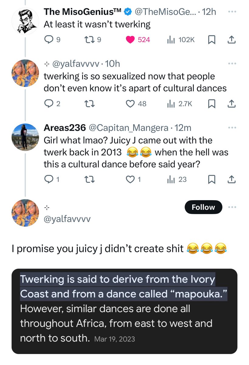 Makes mundane comment about twerking on an unrelated post and hundreds of women show up to debate the history of twerking 😂😂😂