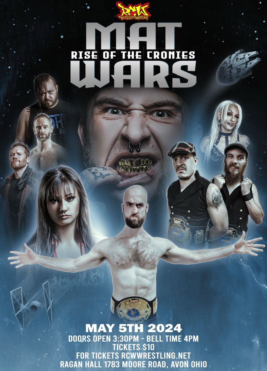 TOMORROW! 4PM! MAT WARS Rise of the Cronies 7 MATCHES ONLY $10!! MAT WARS [Rise of the Cronies] THIS SUNDAY May 5th 2024 Ragan Hall 1783 Moore Road Avon Ohio Doors 3:30pm Bell time 4pm TICKETS ON SALE NOW! ONLY $10 RCWwrestling.net