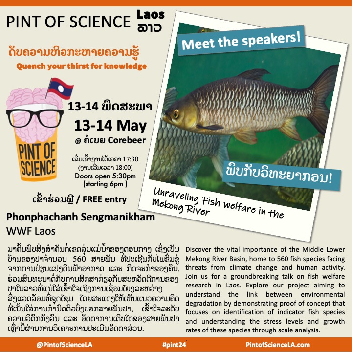 Pint of Science LA (@pintofsciencela) on Twitter photo 560 fish species in the Mekong River Basin are facing threats from climate change and human activity. Join #Pint24LA for a groundbreaking talk on fish welfare research in Laos to understand the link between environmental degradation, stress levels and growth rates of fish species 560 fish species in the Mekong River Basin are facing threats from climate change and human activity. Join #Pint24LA for a groundbreaking talk on fish welfare research in Laos to understand the link between environmental degradation, stress levels and growth rates of fish species