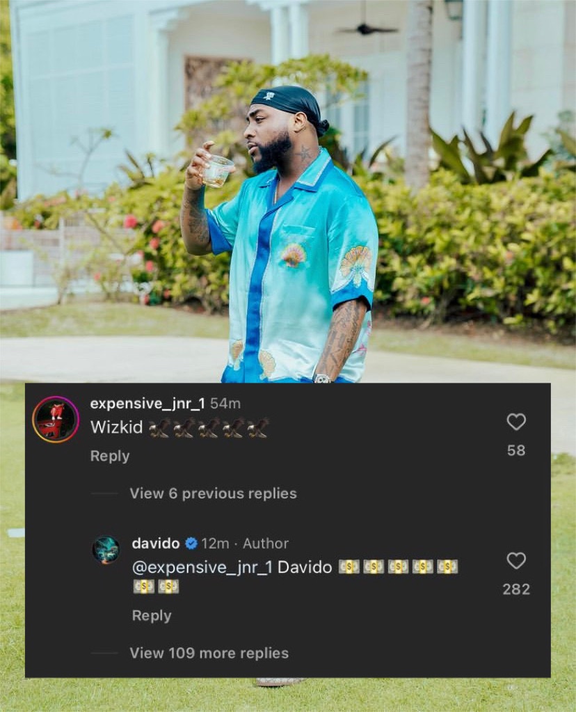 Davido’s reply to an overzealous fan in his comments section.