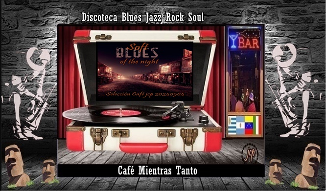 DISCOTECA (Blues)
Soft Blues of the Night 
LP Selección Café jcp 20240504

Para escuchar el Disco pulsa el Link:
artecafejcp.wixsite.com/cafemusic/post…

Café Mientras Tanto
jcp

#discoteca #blues
#cafemientrastanto #jcp