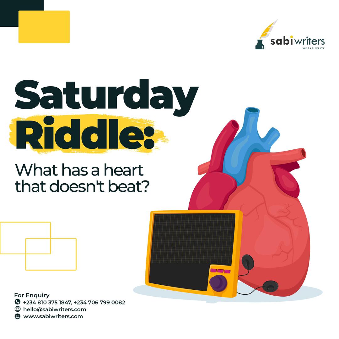 Saturday Riddle: What has a heart that doesn't beat?

We will be glad to hear your answer.

#sabiwriter #wesabiwrite #contentcreationcompany #saturdayriddle