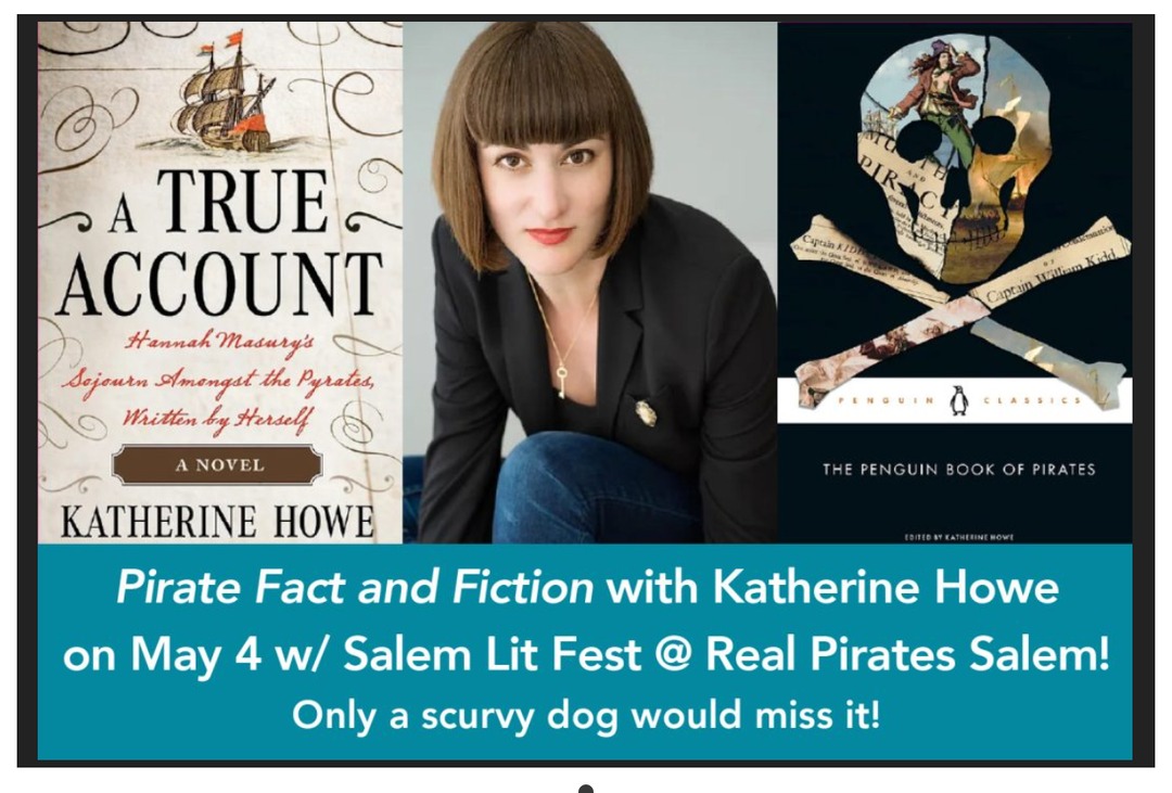 Shiver your timbers TONIGHT at our fundraiser w/ @katherinebhowe 6-8 @realrealpirates. $25=access to museum, grog, grub & PIRATE FACT AND FICTION with Katherine, author of pirate novel A TRUE ACCOUNT & editor of pirate anthology THE PENGUIN BOOK OF PIRATES salemathenaeum.salsalabs.org/050424_slf_kho…