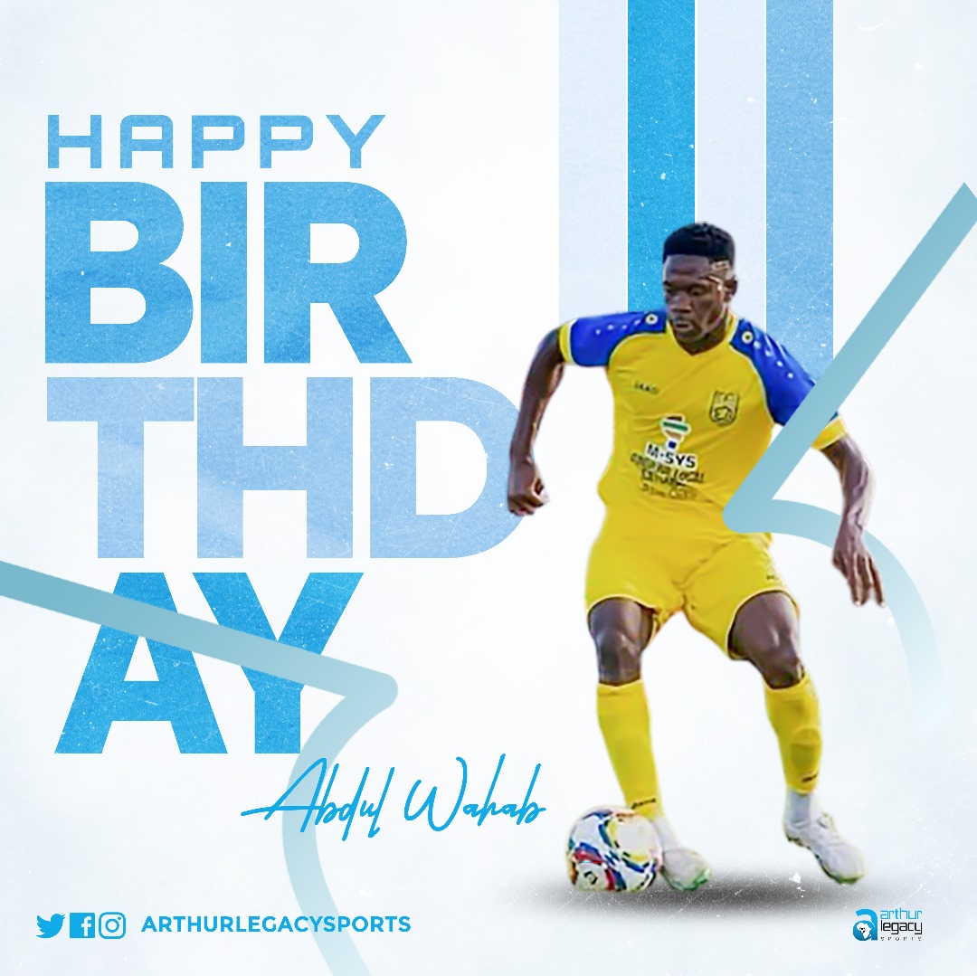 Happy Birthday to midfielder Abdul Wahab Adam 🎂 🥳 🎉 #arthurlegacysports