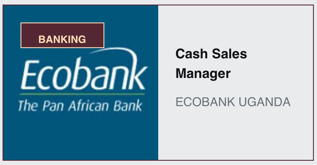 Cash sales Manager needed at Ecobank

Details: jobnotices.ug/job/cash-sales…