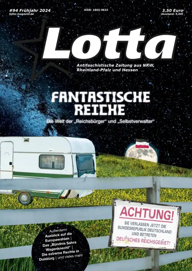 Out now! #Lotta 94 mit dem Schwerpunkt "Fantastische Reiche. Die Welt der #Reichsbürger und Selbstverwalter" sowie vielen weiteren Artikeln - hier bestellen: lotta-magazin.de/abo/ #ANTIFA