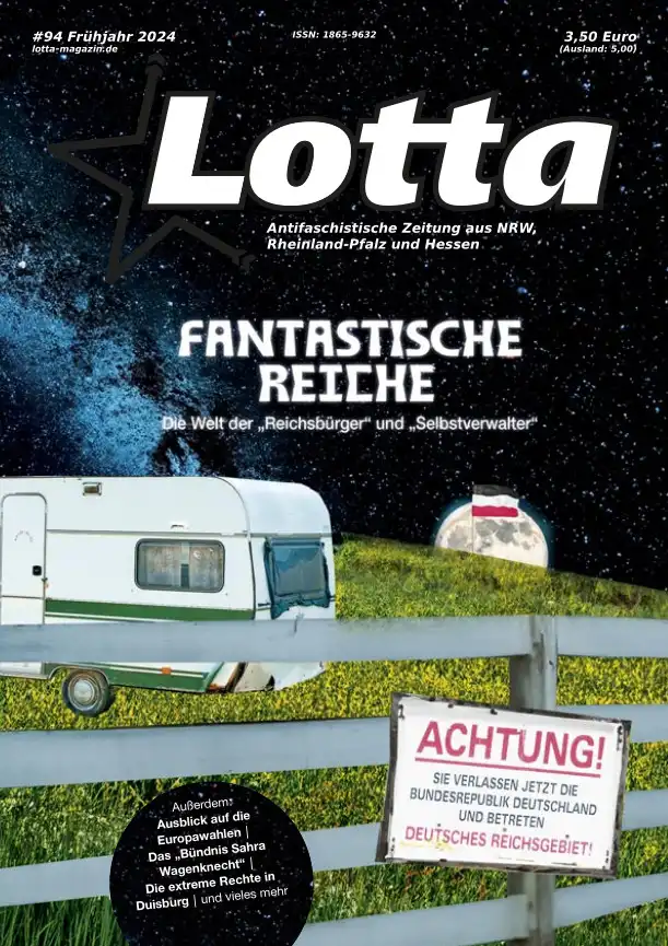 Out now! #Lotta 94 mit dem Schwerpunkt 'Fantastische Reiche. Die Welt der #Reichsbürger und Selbstverwalter' sowie vielen weiteren Artikeln - hier bestellen: lotta-magazin.de/abo/ #ANTIFA