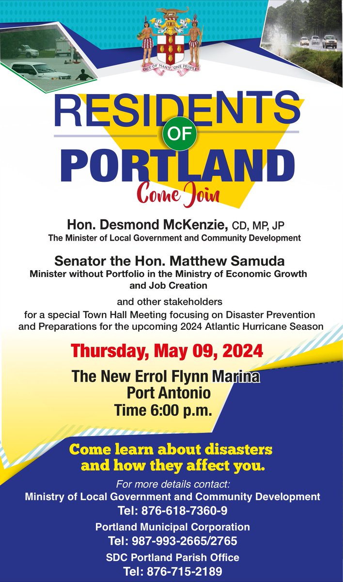 RESIDENTS OF PORTLAND We invite you to a special Town Hall Meeting at the Errol Flynn Marina on Thursday May 9, 2024 starting at 6pm. Come learn about disaster prevention and preparation. Hear from Ministers Desmond McKenzie and @matthewsamuda plus other stakeholders @odpem