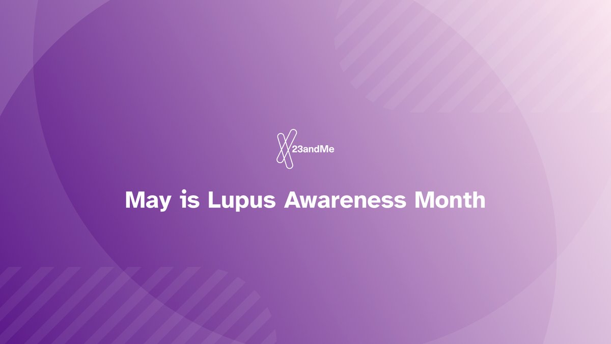 May is Lupus Awareness Month. Find out if you have an increased likelihood of developing lupus based on your genetics with the Lupus report (Powered by 23andMe Research), part of the 23andMe+ Premium membership, here: 23and.me/4dr46ei