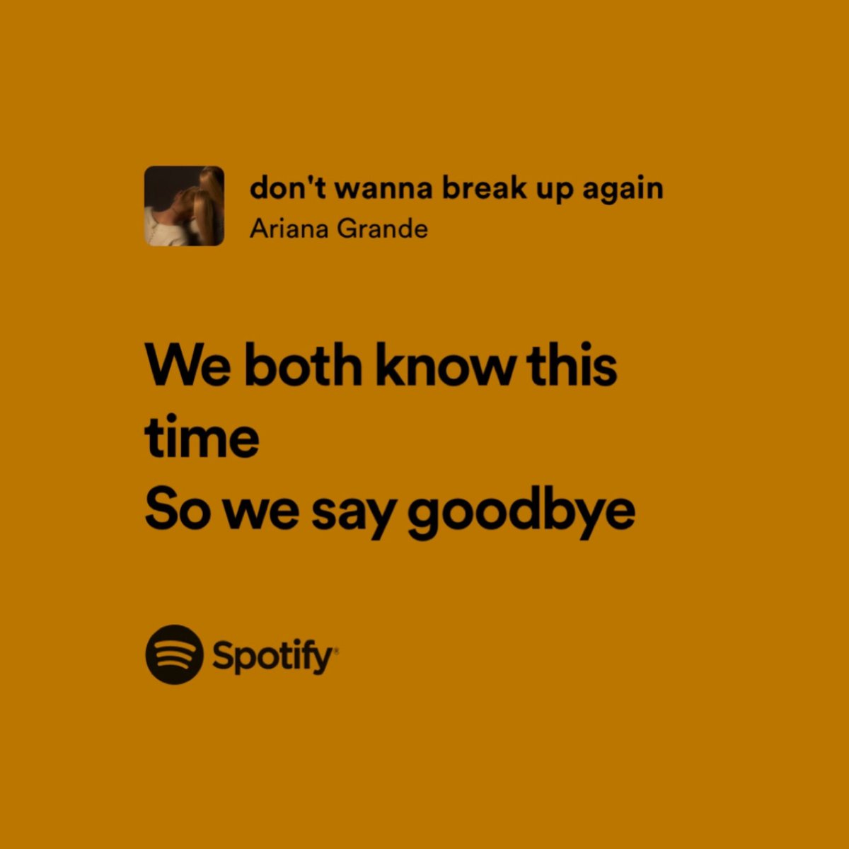 lyricswithari's tweet photo. ariana grande / don’t wanna break up again https://t.co/o0T3Xp8aUZ