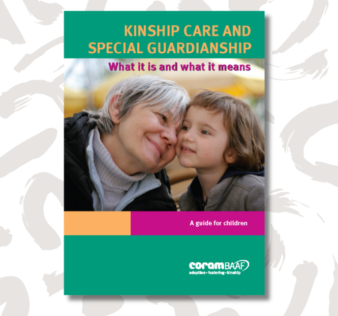Kinship care and Special Guardianship: what it is and what it means This short, colourful booklet is part of our series of guides for children & young people, which aim to explain concepts in adoption & fostering that they may find difficult. ow.ly/GESK50RoN8r
