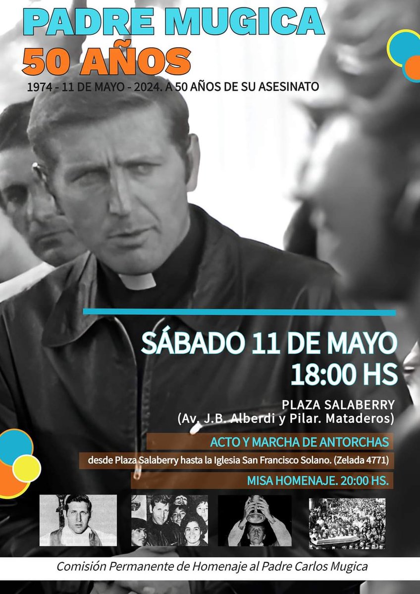 HOMENAJE AL PADRE MUGICA
A 50 años de su vil asesinato

Los/as esperamos al ACTO Y MARCHA DE ANTORCHAS que se realiza hace 15 años en forma ininterrumpida, el sábado 11 de mayo a las 18 hs como conmemoración del asesinato del Padre Mugica.