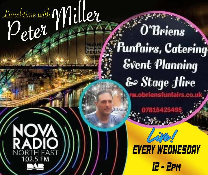 On air from 12pm Lunchtime with Peter Miller Proud to be in association with O'Briens Funfairs & Catering