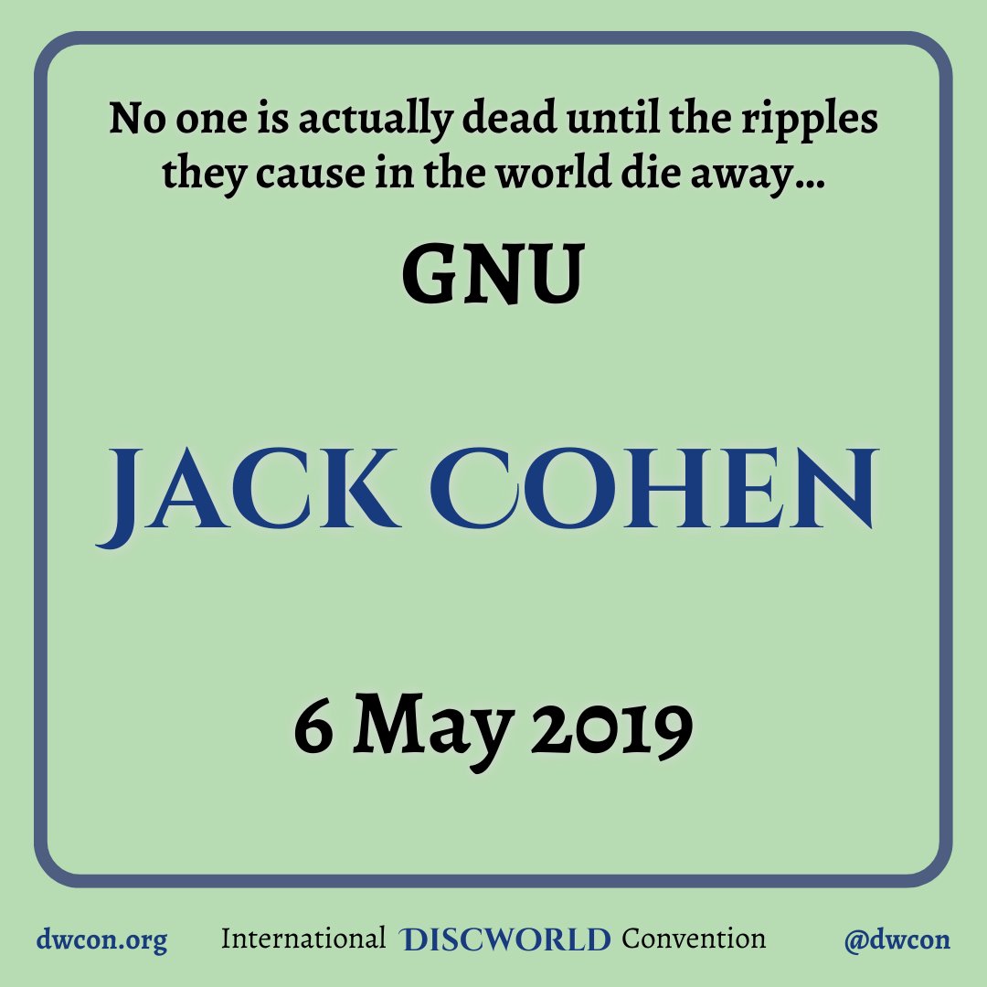 Today we remember Jack Cohen, distinguished biologist, co-author of the Science of the Discworld series, and valued Convention Guest, who passed away in 2019. #Discworld #DiscworldConvention #OnThisDay #GNU #Ripples #JackCohen #TerryPratchett
