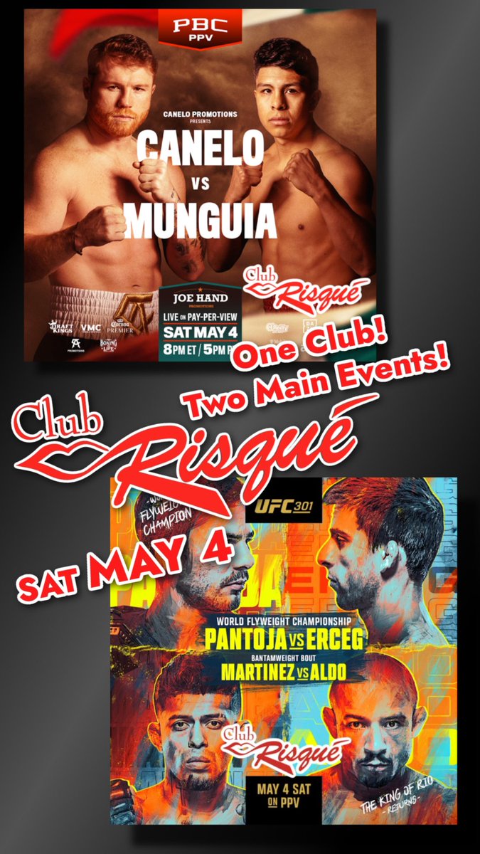 Don’t Choose! Watch BOTH Main Events Tonight at Club Risque. #CaneloMunguia and #UFC301! Open until 2AM in the Northeast & Bristol, 4AM in the city. Come party with your #RisqueGirls