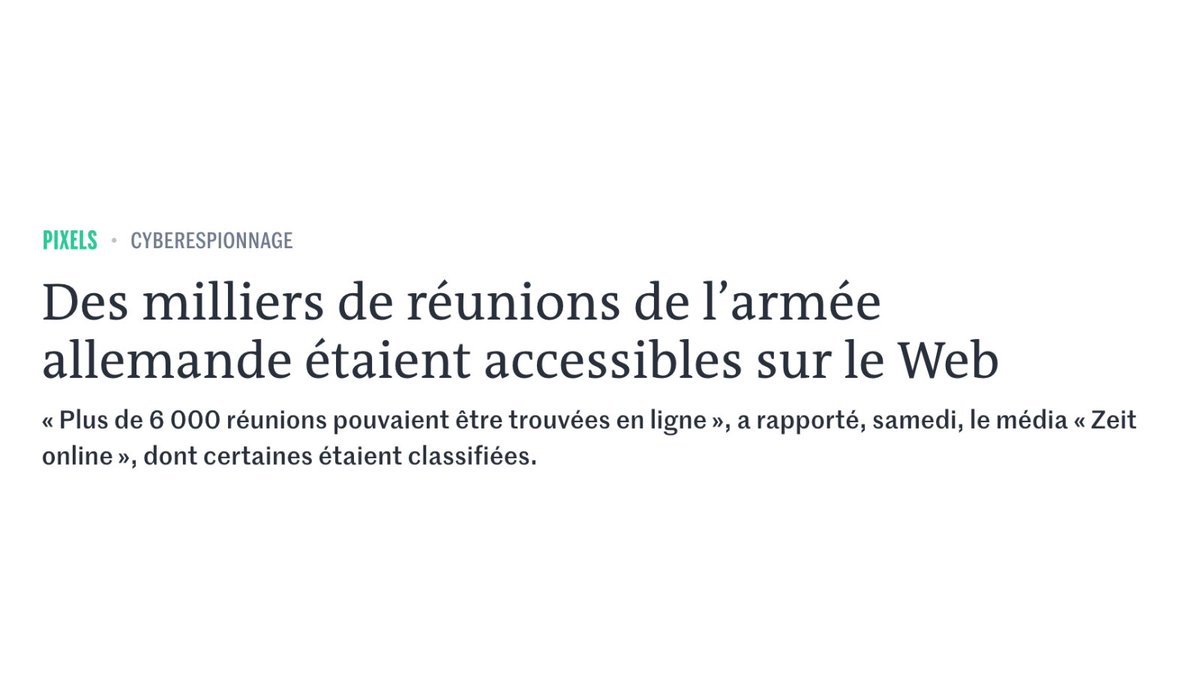 Une faille de sécurité informatique a permis d’accéder à des informations sur la tenue d’au moins 6 000 réunions de l’armée allemande sur la plate-forme de visioconférence #Webex 🇺🇸