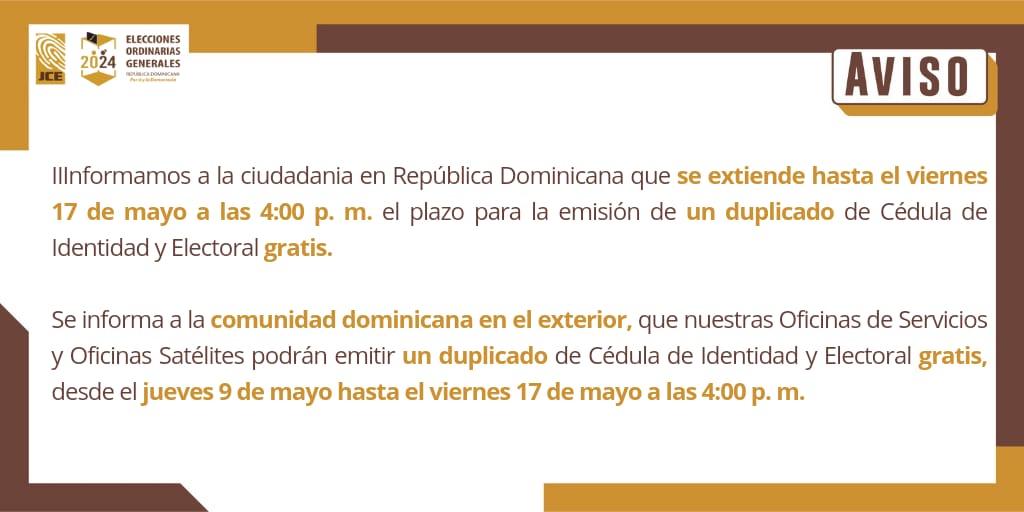 La #JCE informa a la comunidad dominicana en el exterior que desde el 9 hasta el 17 de mayo nuestras Oficinas de Servicios y Oficinas Satélites en el exterior van a poder emitir 1 duplicado gratis de Cédula de Identidad y Electoral. A la ciudadanía en la República Dominicana se…