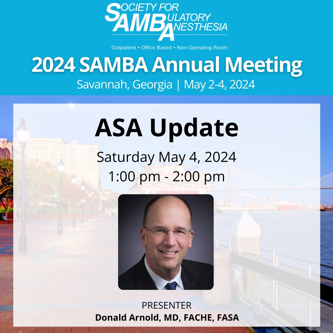 Don't miss ASA Update presented by Donald Arnold, MD, FACHE, FASA at 1:00 pm.