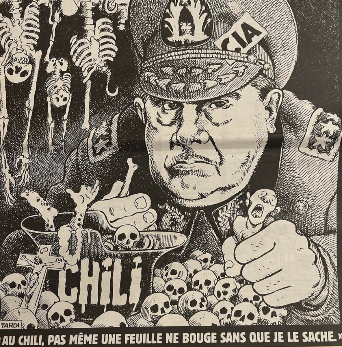 French illustration of Augusto Pinochet published on the cover of Charlie Hebdo, 2 December 1998. The caption reads: 'In Chile, not even a leaf moves without me knowing'. Artist: Jacques Tardi.