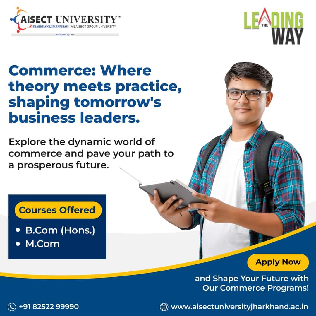 Shape your future in commerce with our B.Com and M.Com programs. Apply now!

#CommerceEducation #BCom #MCom #ApplyNow #ShapeYourFuture #AisectJharkhand