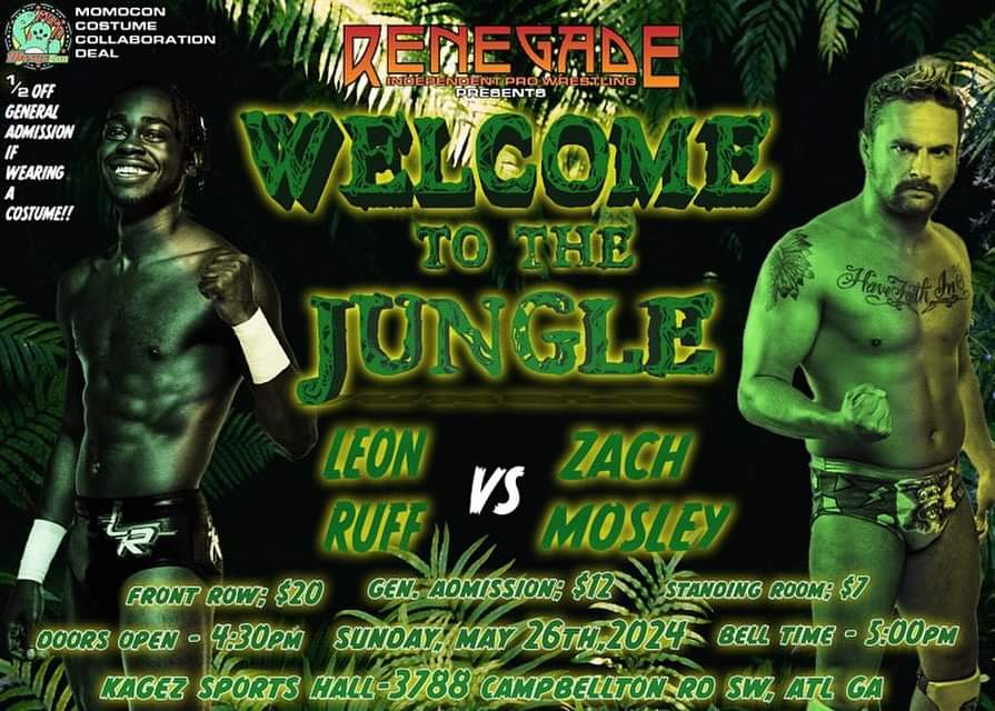 ZACH MOSLEY VS LEON RUFF the dream match you didn't know you needed to see. May 26 in Atlanta. Don't miss out & don't sleep on RIPW! @RIPWrestling