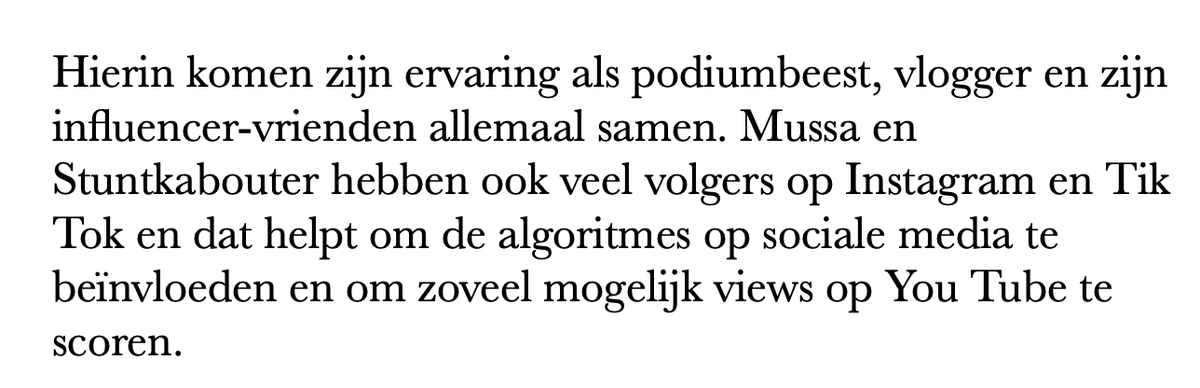 Dit is de showbusiness vandaag de dag.
Uit een artikel over onze kansrijke songfestivaldeelnemer Joost Klein In Trouw