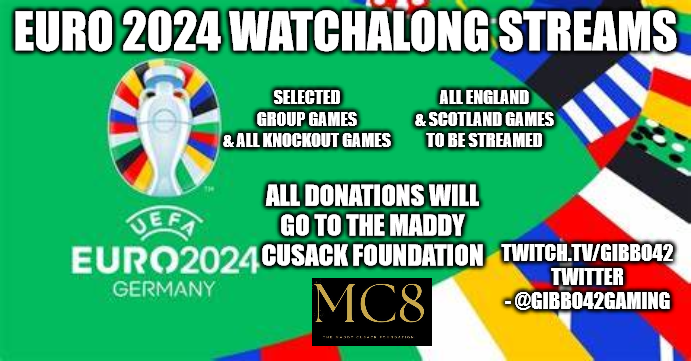 Euro 2024 watchalong streams June 14-July 14 All England & Scotland games, Selected group games, All knockout phase games. All donations will go to the Maddy Cusack foundation. twitch.tv/gibbo42