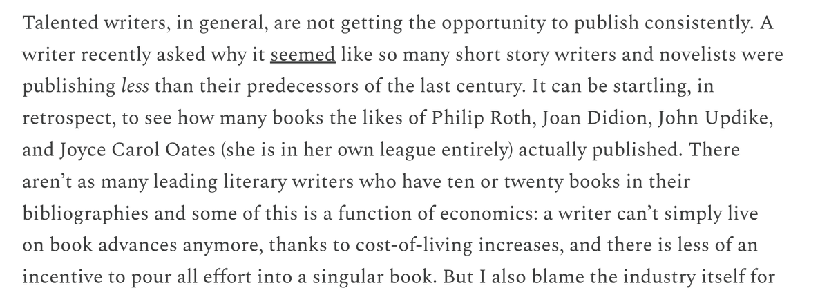I'm not sure this is true. There are prolific writers in every era, this one being no exception. Just look at Colson Whitehead's output over the past eight years. Besides, Joan Didion published three books in the 70s, three in the 80s, and two in the 90s. Not exactly scorching.