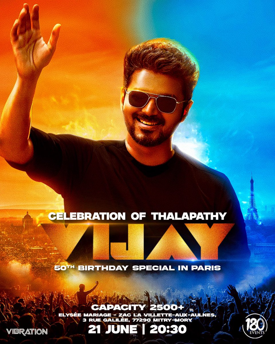 Get ready to blast the night as 180 Events & Vibration  presents: 

Celebration of Thalapathy Vijay in the heart of Paris! 🇫🇷🔥

Join us for his 50th Birthday Special, with space for 2500+ attendees! 🥳 

#ThalapathyVijay #OneEighty