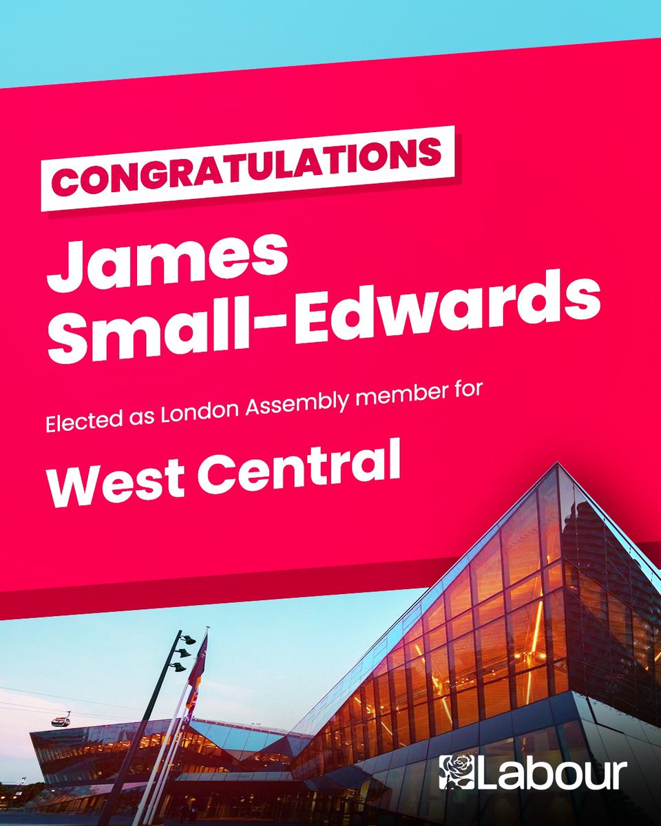 Congratulations James Small-Edwards, elected as London Assembly member for West Central.
