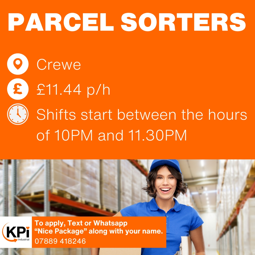 **PARCEL SORTER** Crewe. £11.44 p/h

Start between 10 PM - 11.30 PM

Text or whatsapp 'Nice Package' along with your name to 07889 418246 to apply.

#ParcelSorter #WarehouseWork #WarehouseJobs #JobSearch #CheshireJobs #CreweJobs #NantwichJobs #CongletonJobs #KPIRecruiting