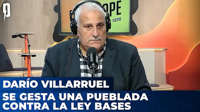 🗣️Darío Villarruel: Se está gestando una pueblada contra la ley bases, es la única manera. #Pueblada #LeyBases