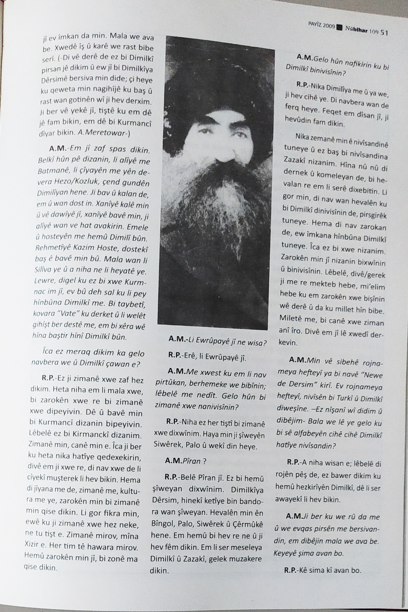 Îro salvegera fermana qirkirina Dersimê ye. Sala 2009an di @nubihar ê de me neviyê bi Seyid Riza, Rustem Polat re hevpeyvînek kiribû. Laneta xwedê li ser zalim û qatîlan be. Ez gelê xwe yê qetilbûyî jî bi rehmet bi bîr tînim.