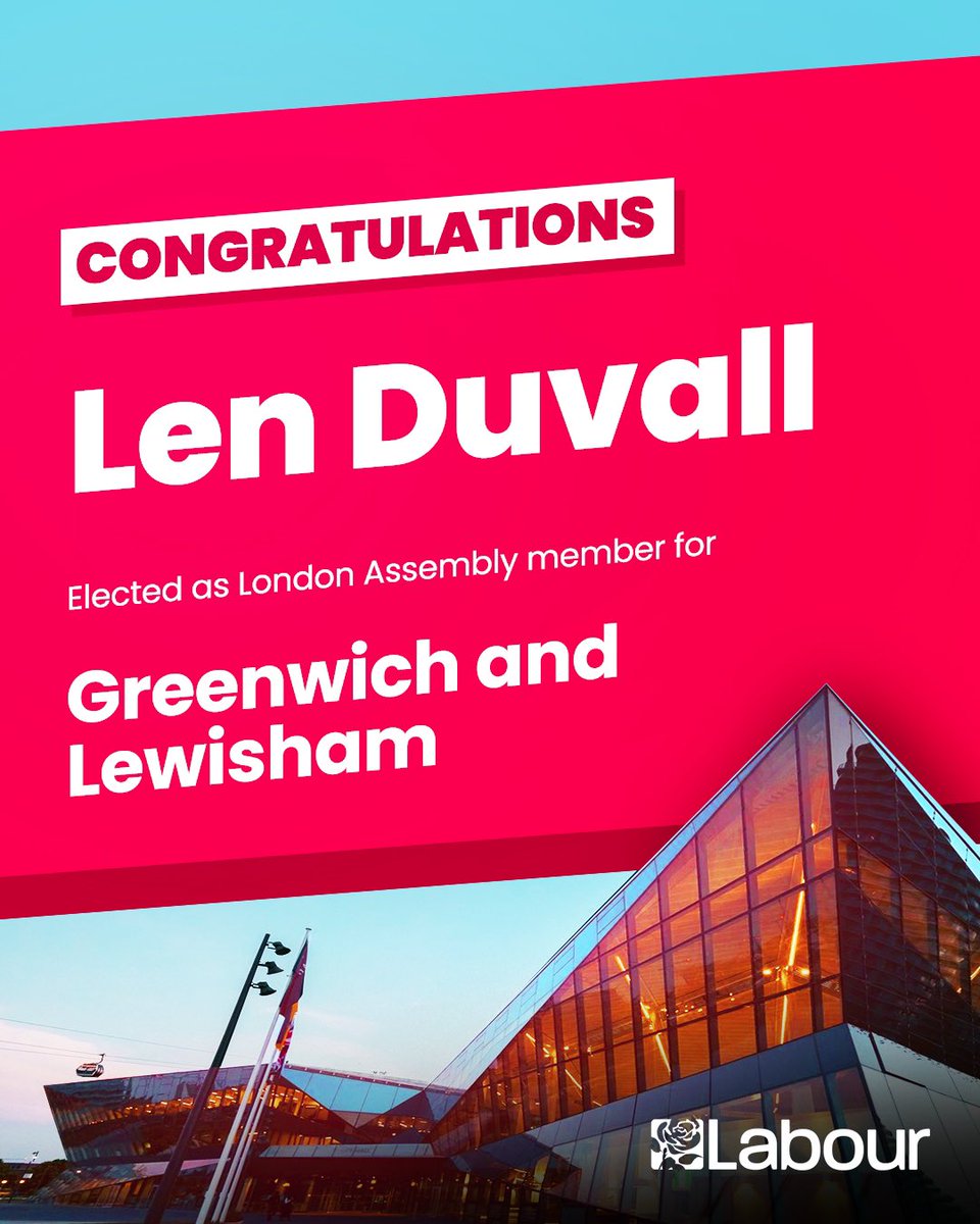 Congratulations @Len_Duvall, elected as London Assembly member for Greenwich and Lewisham.