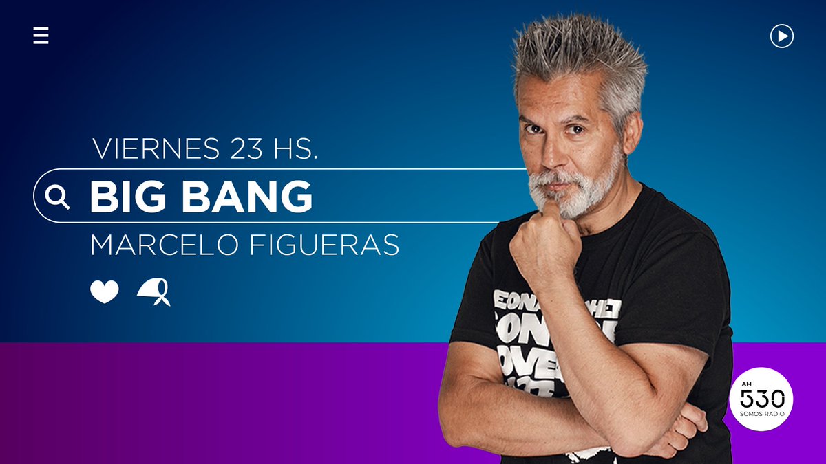 #BigBang 📻 Ya llega Big Bang, desde las 23hs 🎙 con Marcelo Figueras @MarceloFigueras #AM530 #SomosRadio #BuscamosLaVerdadSiempre