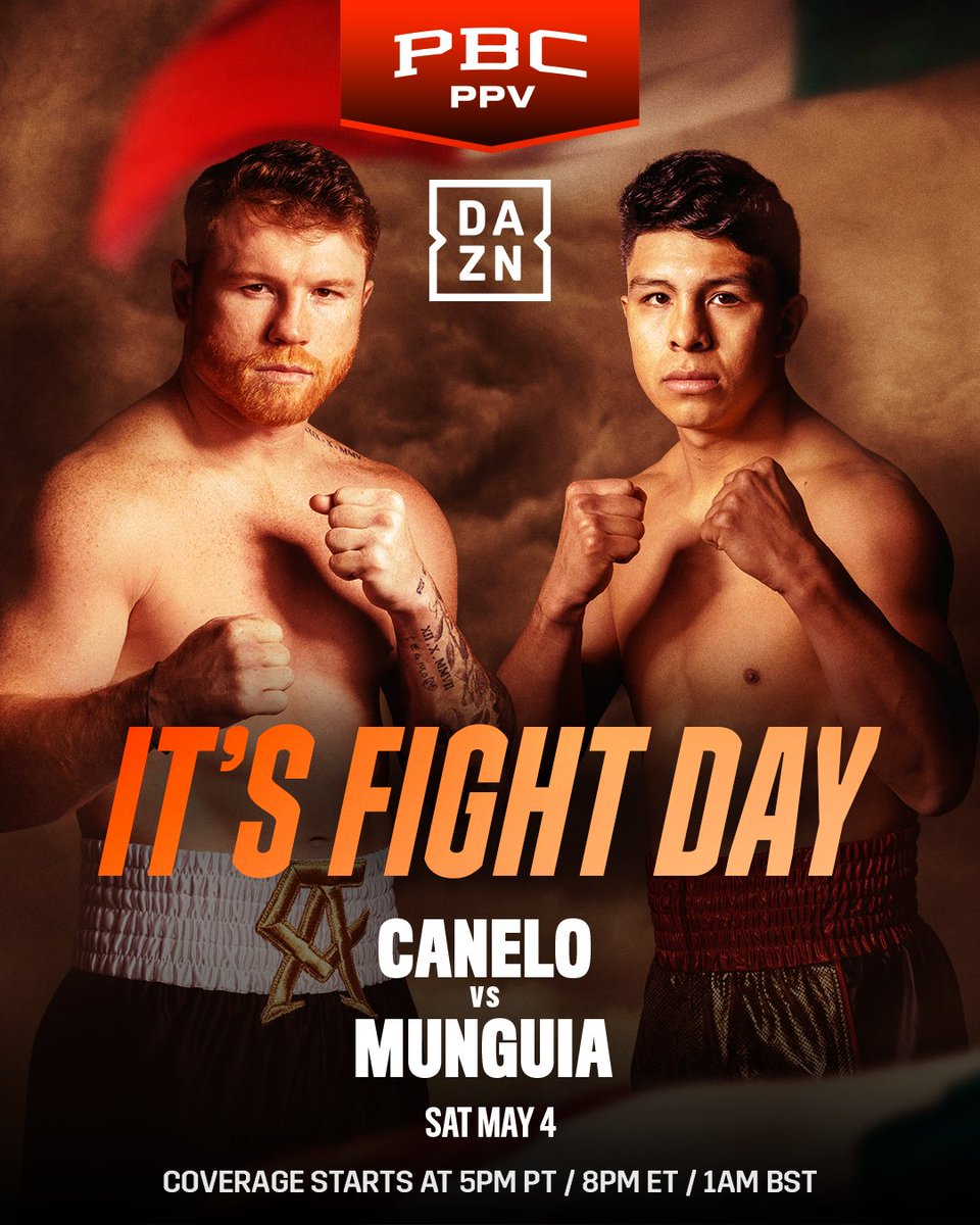 𝐈𝐓’𝐒 𝐅𝐈𝐆𝐇𝐓 𝐃𝐀𝐘 🥊🍿 #CaneloMunguia | May 4: Las Vegas | Live on DAZN: Click link in bio to buy 🇲🇽
