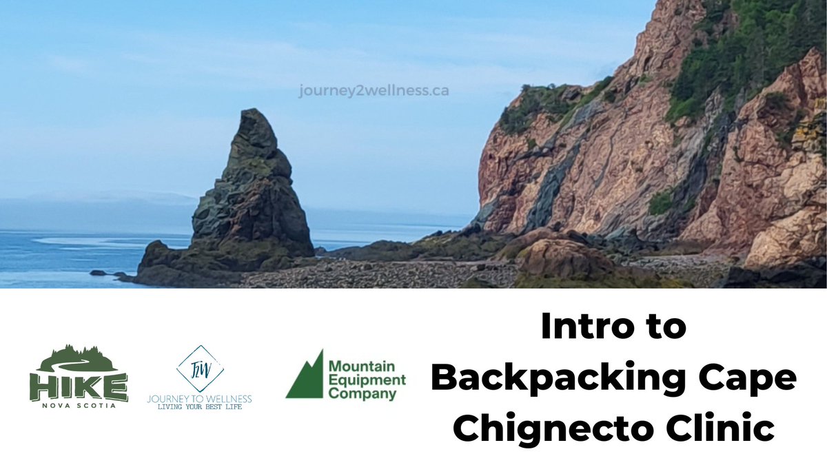 Register now: Intro to Backpacking Cape Chignecto clinic, May 23 at 7 pm at Mountain Equipment Company in Halifax supported by @mec and @NS_CCTH #HikeNS #Trails #MEC #NovaScotia #Backpacking. Shop 10% off hikenovascotia.ca/courses-intro-…