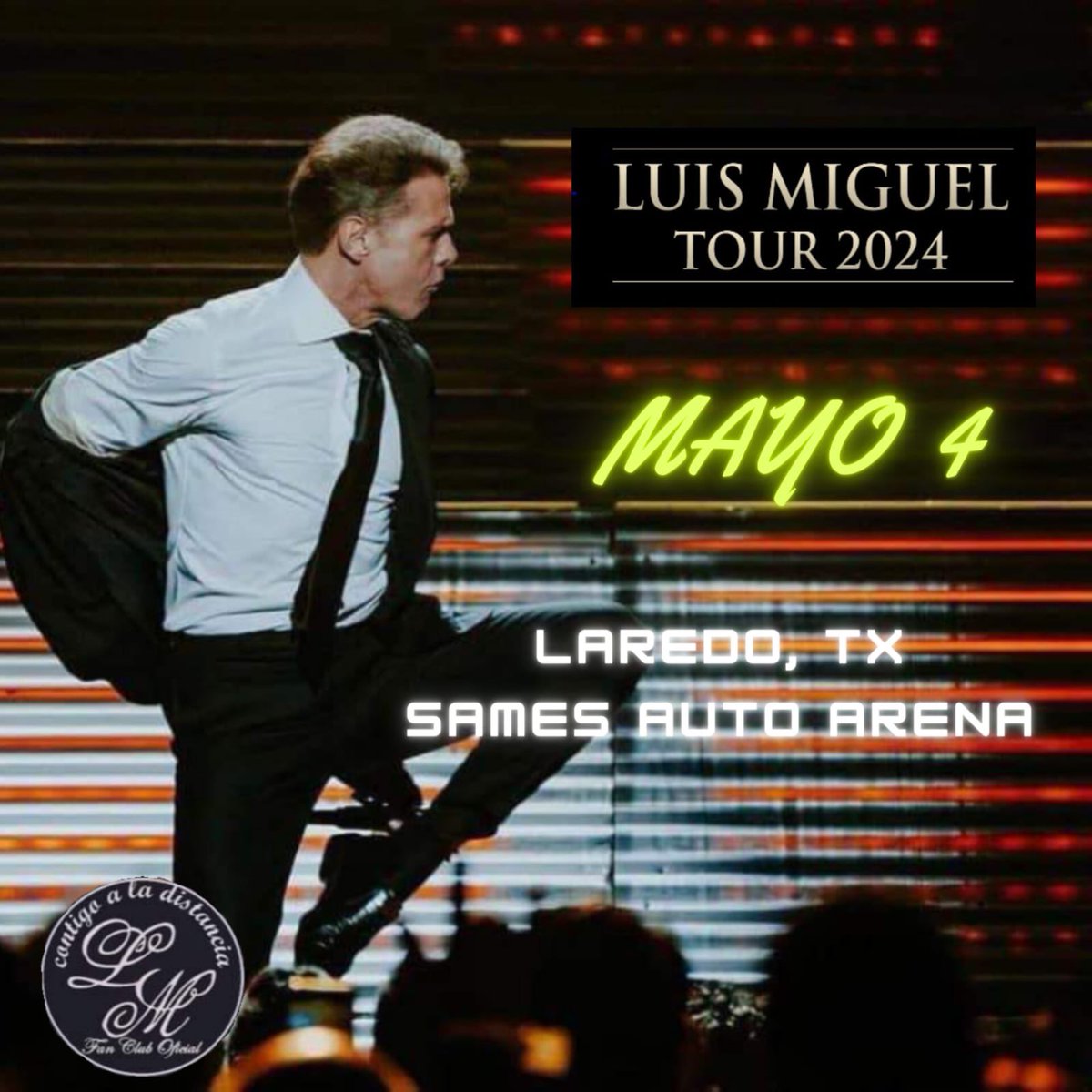 Show no. 110 #LuisMiguelTour2024  #LuisMiguelEnUSA @LMXLM #LuisMiguelEnConcierto #LuisMiguel42añosdetrayectoria    Laredo, Texas, Sames Auto Arena #ContigoAlaDistanciaMicky