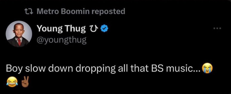 Metro Boomin Young Thug'ın efsane tweetini retweetledi..