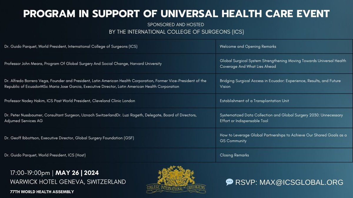 Join the International College of Surgeons at their #WHA77 side event “Program in Support of #UHC “ 🌍🩺 🗓️May 26th 2024 ⏰5pm-8pm 📍Warwick Hotel Geneva Switzerland 💬RSVP: MAX@ICSGLOBAL.ORG 📌 Share this event with colleagues & friends interested in making a global impact‼️