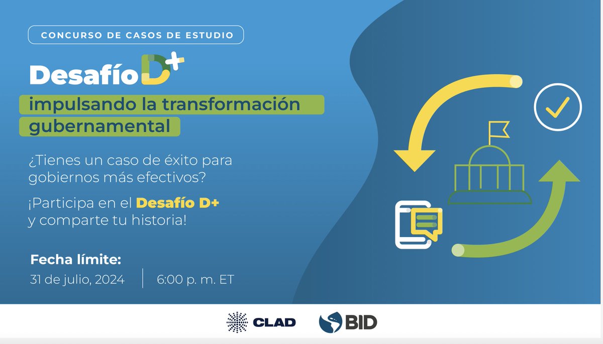 Desafío D+: Postúlate ! Iniciativa de @el_BID y @CLAD_Org para impulsar la transformación gubernamental con propósito - contra la pobreza, por la sostenibilidad ambiental, y para el crecimiento innovador. Ver : clad.org/desafiod
