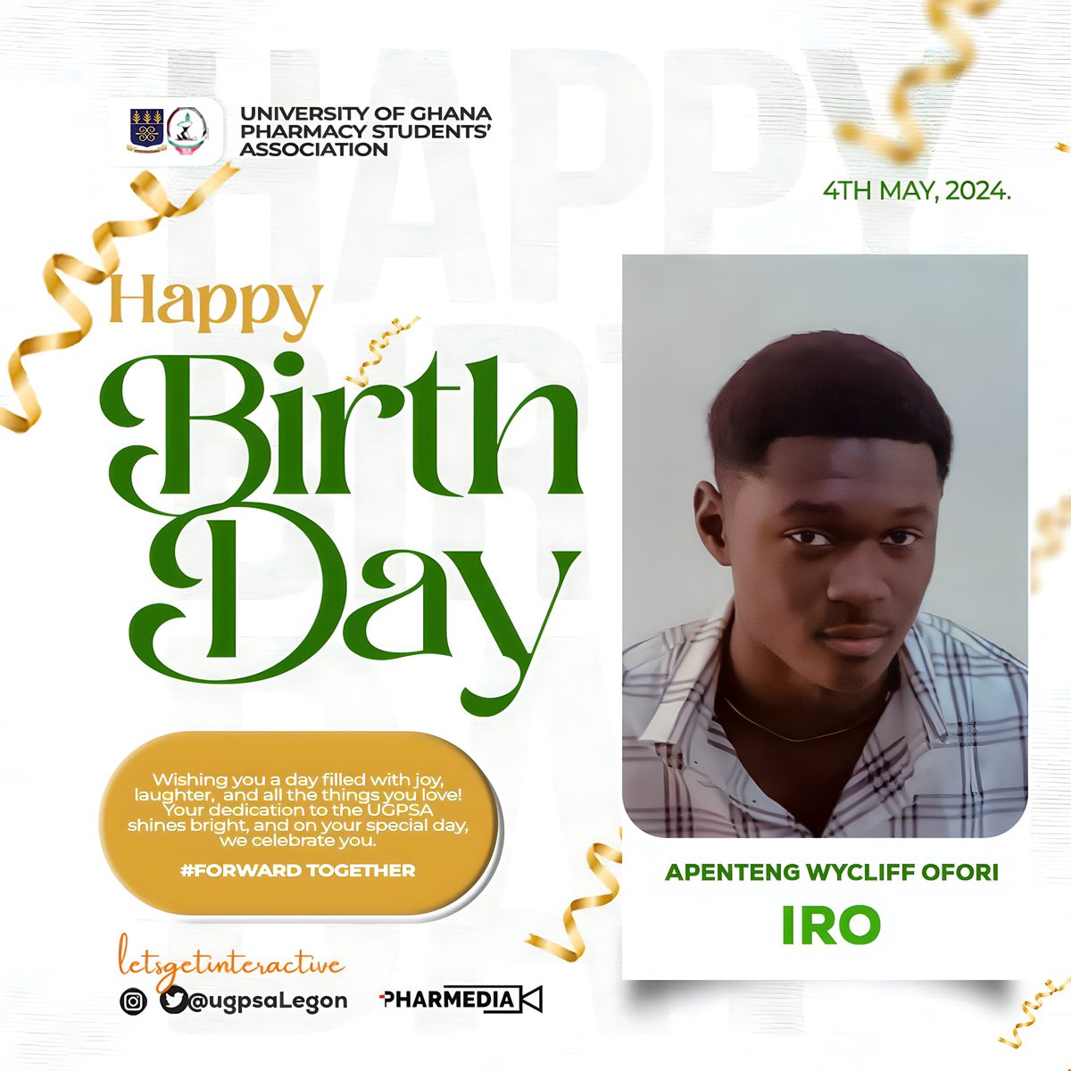Happy Birthday to our IRO ✨
May your birthday be filled with joy, and your year filled with success. 🎉🎉
UGPSA appreciates you!
Happy Birthday, Wycliff Ofori Apenteng 🎉🎈.
#FORWARDTOGETHER

*POWERED BY PHARMEDIA*📸