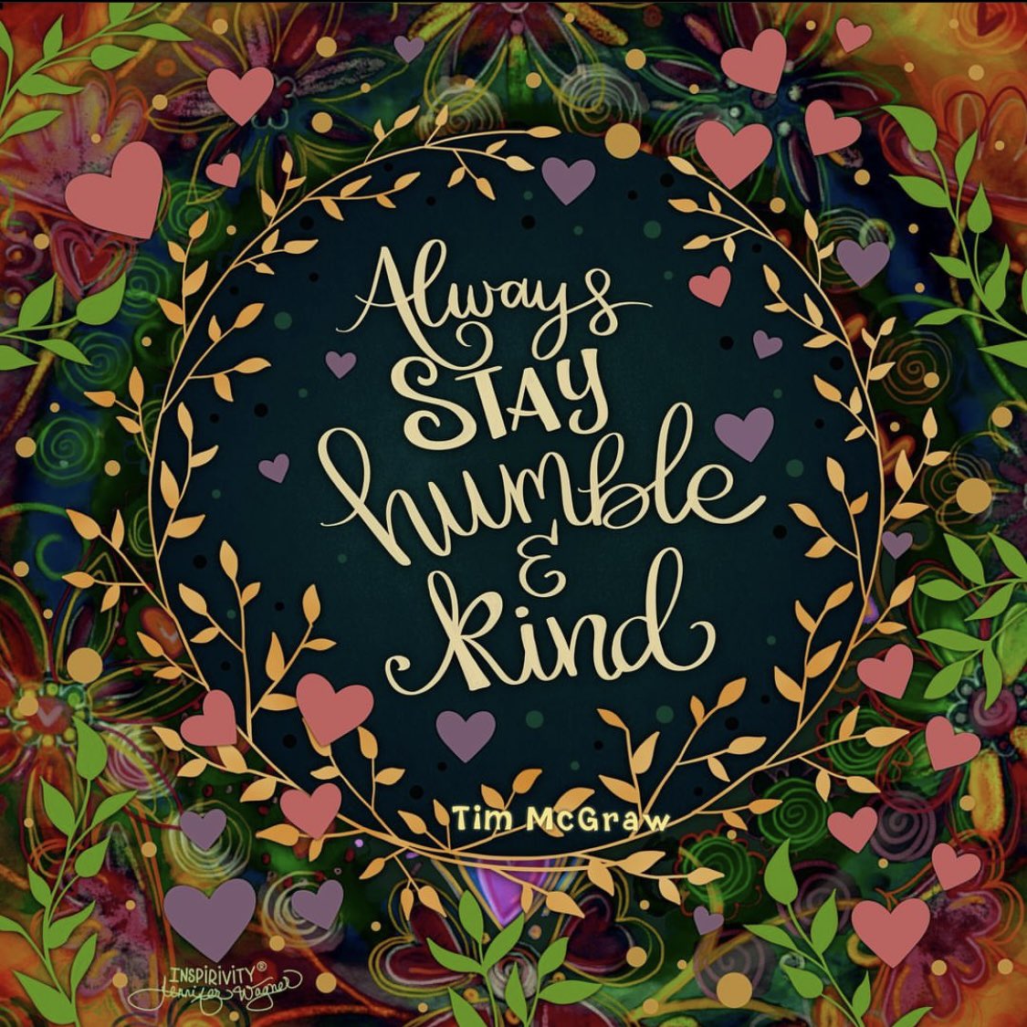 Stay humble and kind. People are dealing with stuff that may not be visible Image: instagram.com/inspirivity