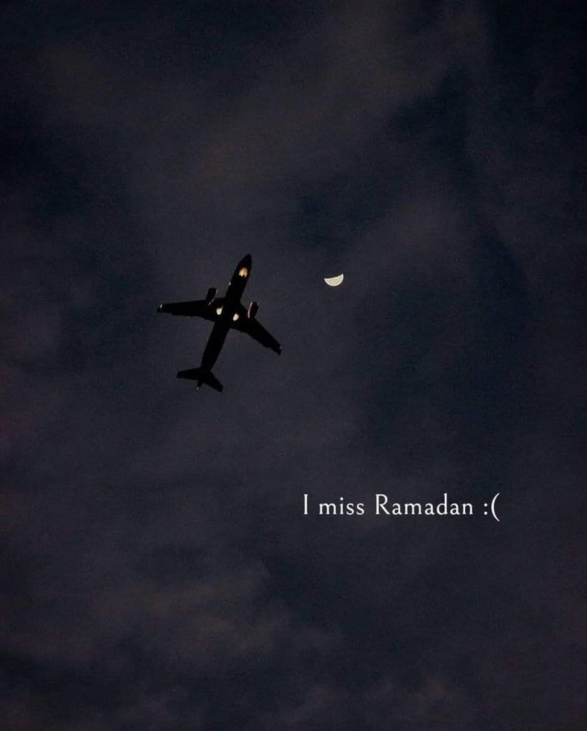 I miss Ramadan, and you?