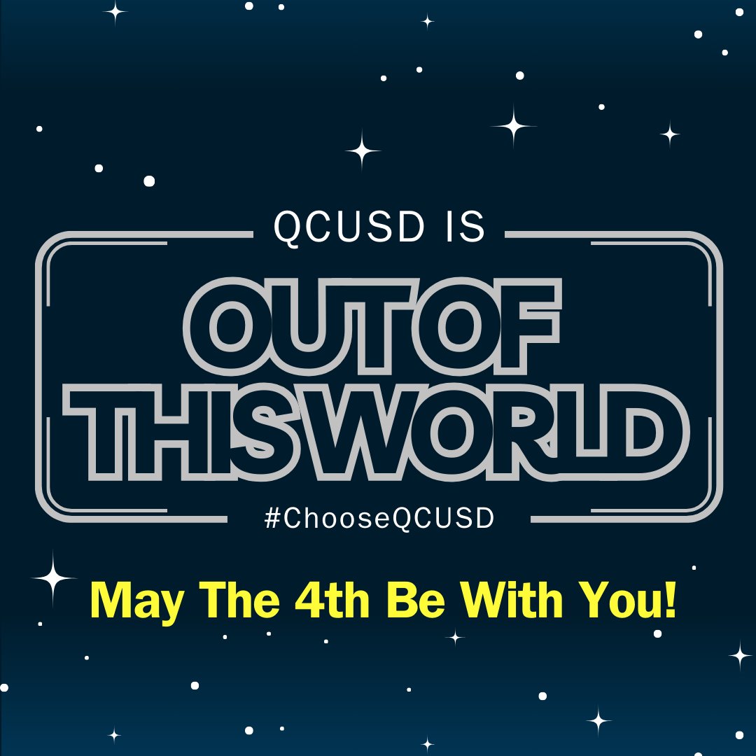 🪐 Happy Star Wars Day from QCUSD! 🚀 Our schools are like galaxies, full of endless possibilities. Enroll today and explore the universe of knowledge with us! qcusd.org/Enrollment #qcleads #ChooseQCUSD