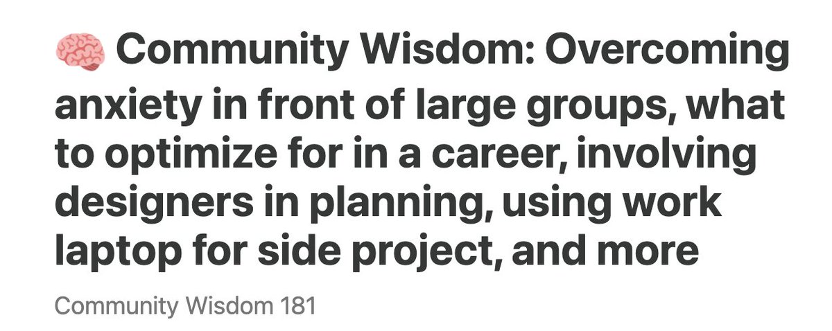Peek at this week's Community Wisdom email—a weekly digest of the most useful conversations in the subscriber-only Slack
