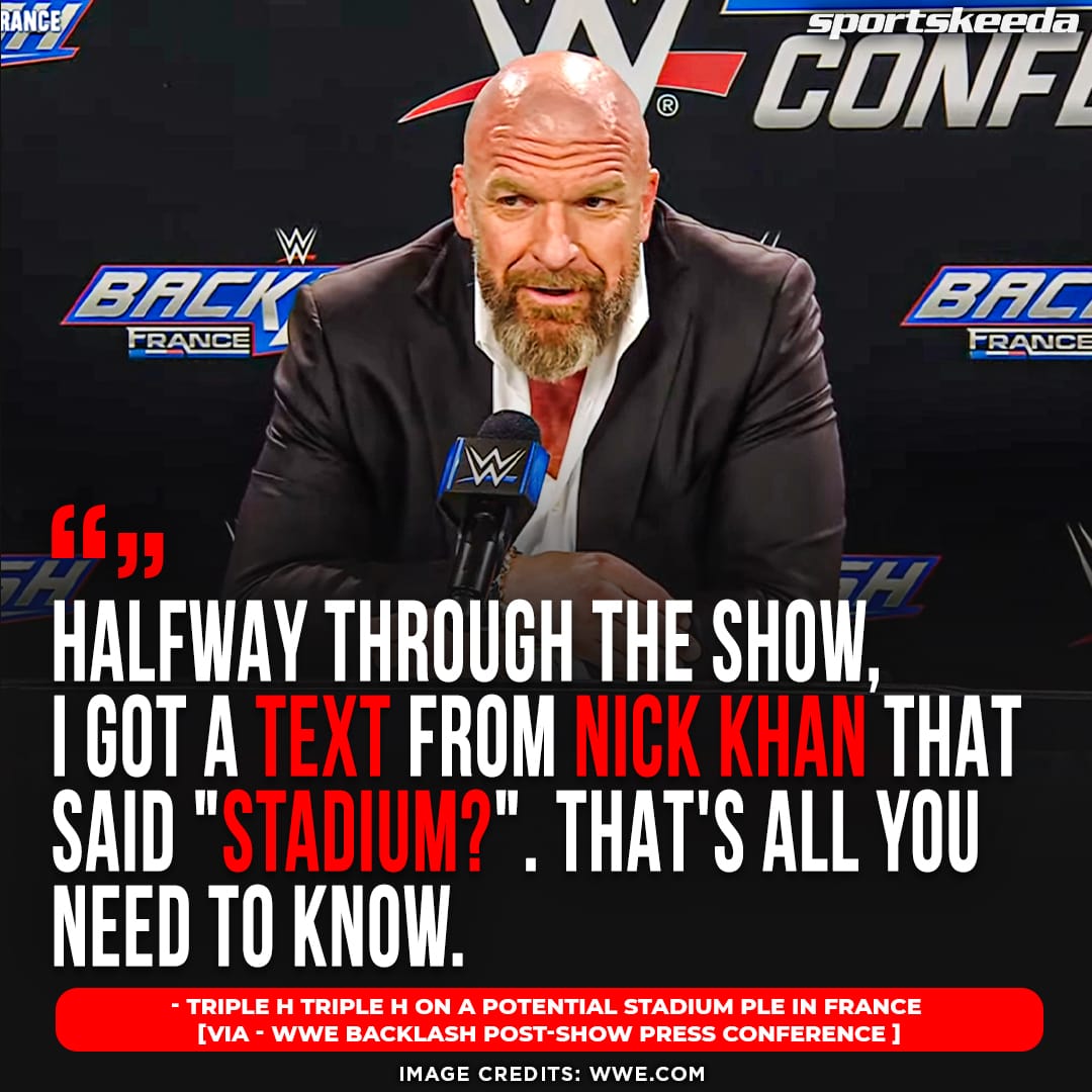 When asked about a stadium show in France with 60,000 capacity, #TripleH responds 👀 #WWE #WWEBacklash