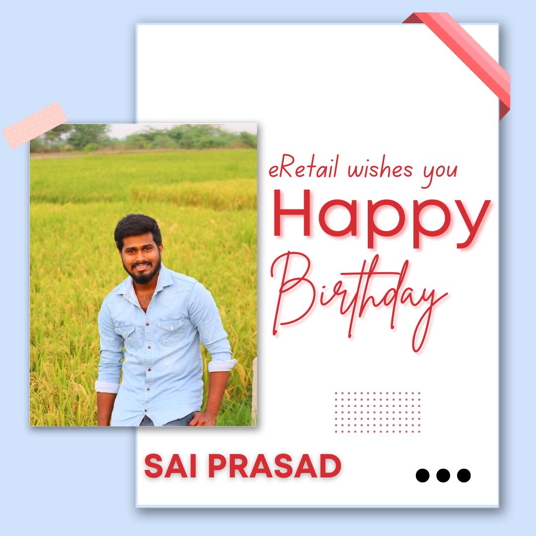 Happy Birthday K.SAI PRASAD 🥳🤩(IT Team), Wishing you a day filled with love, laughter, and all the things that bring you joy.🥳🥳🤩