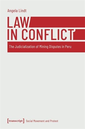 New from @transcriptweb! In LAW AND CONFLICT, Angela Lindt sheds light on various mining disputes in Cajamarca and Piura and examines the role of law in resolving these conflicts. buff.ly/44sHNkr